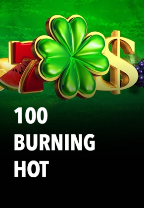 100 Burning Hot