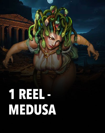 1 Reel - Medusa