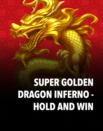Super Golden Dragon Inferno - Hold and Win 