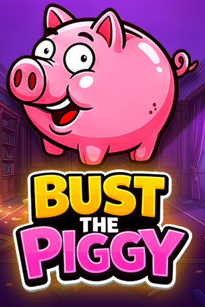 Bust the Piggy