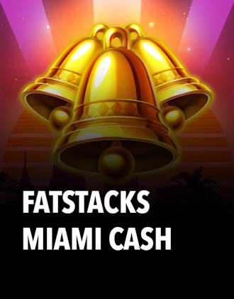 FatStacks Miami Cash
