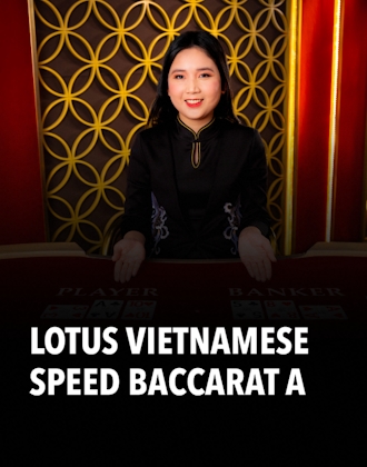 Lotus Vietnamese Speed Baccarat A