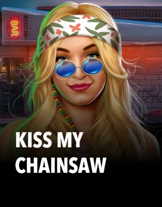 Kiss My Chainsaw