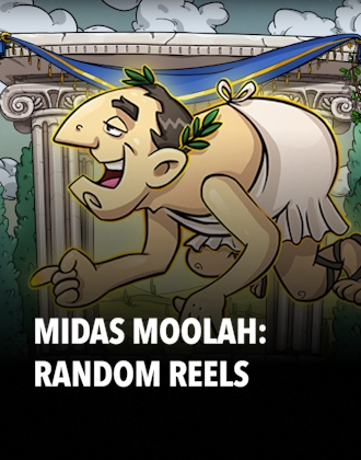 Midas Moolah: Random Reels