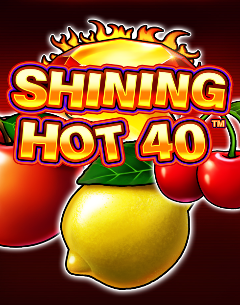 Shining Hot 40