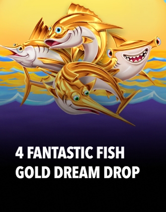 4 Fantastic Fish Gold Dream Drop