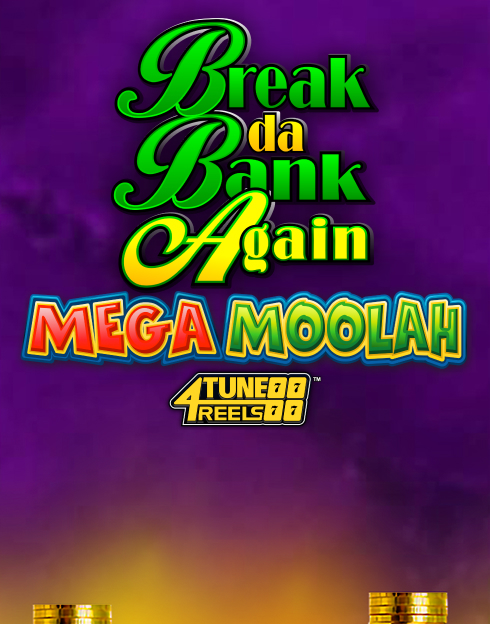 Break Da Bank Again Mega Moolah 4Tune Reels