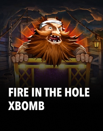 Fire in the Hole xBomb 
