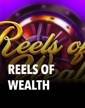 Reels Of Wealth