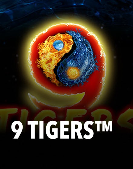 9 Tigers™