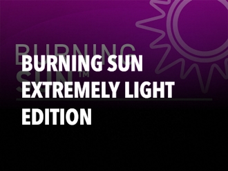 Burning Sun Extremely Light Edition