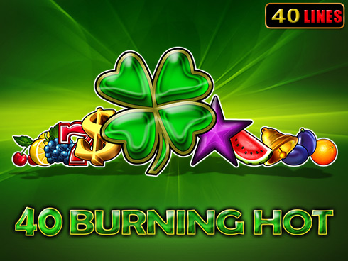 40 Burning Hot