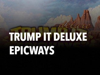 Trump It Deluxe EPICWAYS
