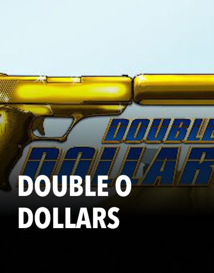 Double O Dollars
