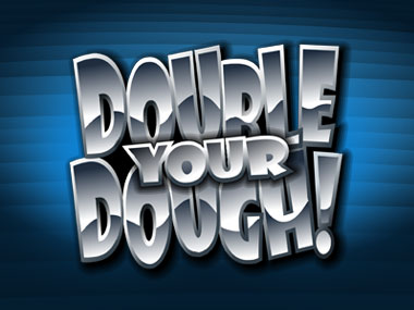 Double your Dough