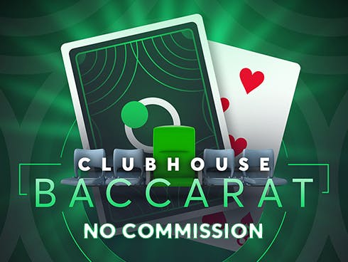 Clubhouse Baccarat - No Commission