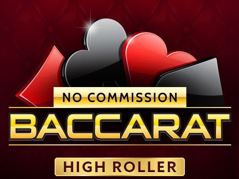 Baccarat No Commission High Roller