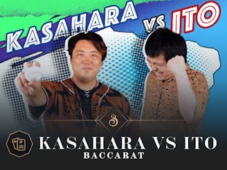 Kasahara vs Ito Baccarat
