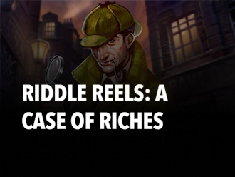 Riddle Reels: a Case of Riches