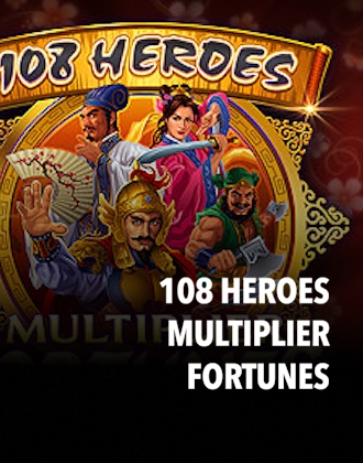 108 Heroes Multiplier Fortunes