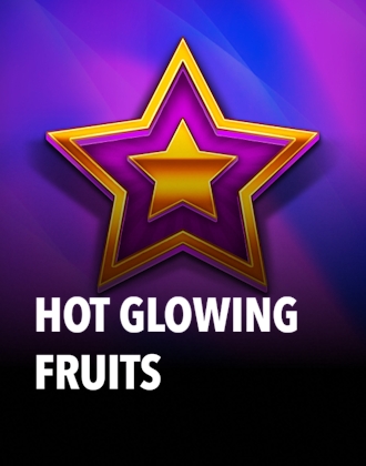 Hot Glowing Fruits