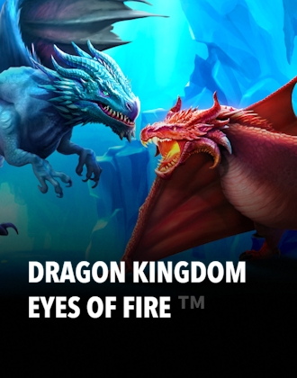 Dragon Kingdom Eyes of Fire ™